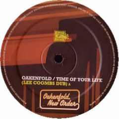 Oakenfold / New Order - Time Of Your Life / Crystal (Remixes) - Finger Lickin