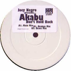 Joey Negro Presents Akabu - Don't Hold Back - NRK