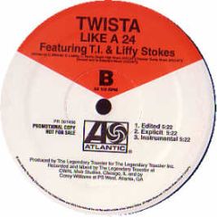 Twista Feat. R Kelly - So Sexy / Like A 24 - Atlantic