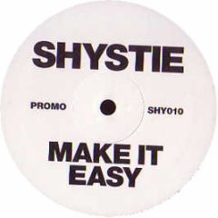 Shystie - Make It Easy - Network