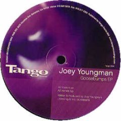 Joey Youngman - Goosebumps - Tango