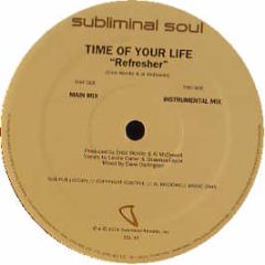 Time Of Your Life - Refresher - Subliminal Soul