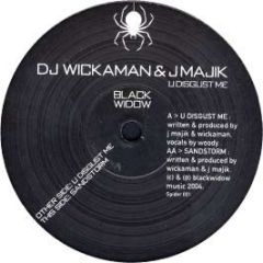 J Majik & Wickaman - You Disgust Me / Sandstorm - Black Widow