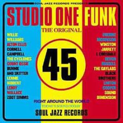Soul Jazz Records Presents - Studio One Funk The Original 45 - Soul Jazz 