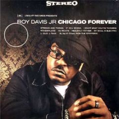 Roy Davis Jr - Chicago Forever - Ubiquity
