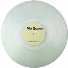 Me Gusta - Me Gusta 2004 (Clear Vinyl) - White