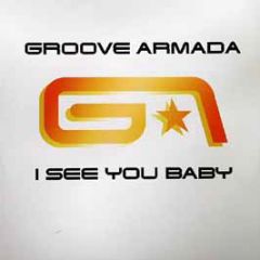 Groove Armada - I See You Baby (2004 Remixes) - BMG