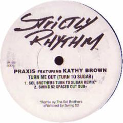 Kathy Brown - Turn Me Out (Turn To Sugar) - Strictly Rhythm