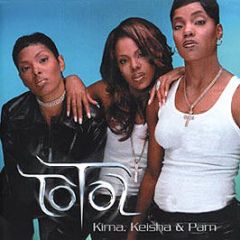 Total - Kima Keisha & Pam - Bad Boy