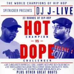 Spitkicker Presents DJ J Live - Hot Champion Vs Dope Challenger - Spitkicker