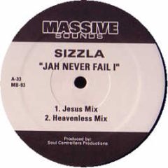 Sizzla - Jah Never Fail I - Massive Sounds