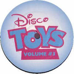 Disco Toy - Disco Toy's Volume 3 - Disco Toy 3