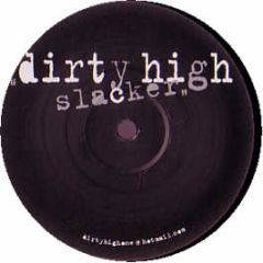 Slacker - Dirty High - White