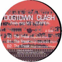 Dogtown Clash Ft MC Surreal - The Freak - Electron Soul