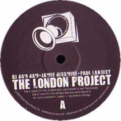 DJ Bam Bam, Jamie Bissmire & Paul Langley - The London Project - Bass Heavy Music