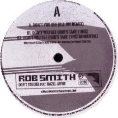 Rob Smith - Don't You See (DJ Die Rmx) - Grand Central