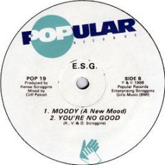 ESG - Moody / Party Music / You'Re No Good - Popular