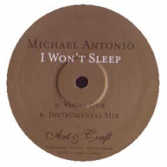 Michael Antonio - I Wont Sleep - Art & Craft