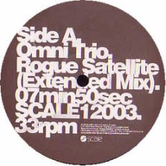 Omni Trio - Rogue Satellite (Extended Mix) - Scale Recordings