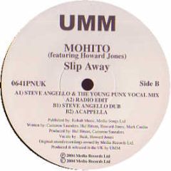 Mohito Feat. Howard Jones - Slip Away - UMM