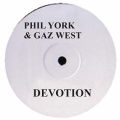 Phil York & Gaz West - Devotion - Tranzlation White