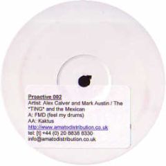 Alex Calver & Mark Austin - Feel My Drums - Proactive Records