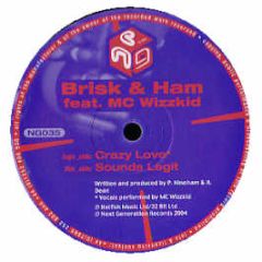 Brisk & Ham - Crazy Love - Next Generation
