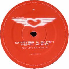 Carter & Swain - Felt Love EP (Remixes) - Plastica Red
