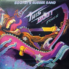 Bootsy's Rubber Band - This Boot Is Made For Fonk-N - Warner Bros