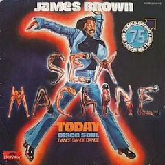 James Brown - Sex Machine Today - Polydor
