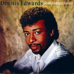 Dennis Edwards - Dont Look Any Further - Gordy