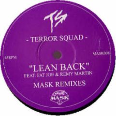 Terror Squad Feat. Fat Joe - Lean Back (Mask Remixes) - Mask