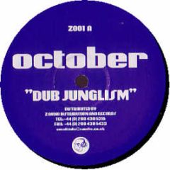 October - Dub Junglism - Z