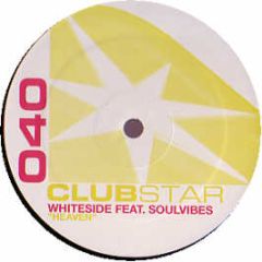 Whiteside Feat. Soulvibes - Heaven - Clubstar
