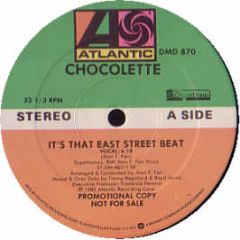 Chocolette - It's That East Street Beat - Atlantic