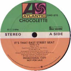 Chocolette - It's That East Street Beat - Atlantic