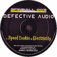 Defective Audio - Speed Cookie - Spinball