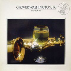 Grover Washington Jr - Winelight - Elektra