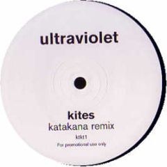 Ultraviolet - Kites (2004 Breakz Mix) - Ktkt 1