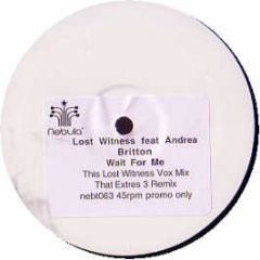 Lost Witness Feat Andrea Britton - Wait For Me - Nebula