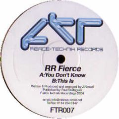 Rr Fierce - You Don't Know - Fierce Technik