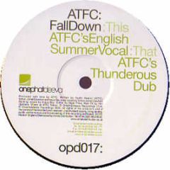 Atfc - Fall Down - Onephatdeeva 