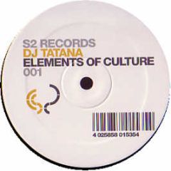 DJ Tatana  - Elements Of Culture - S2 Records 