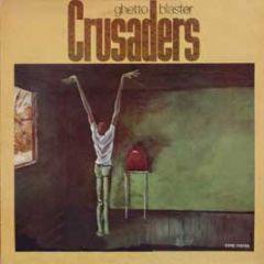 Crusaders - Ghetto Blaster - MCA