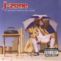 J-Zone Presents - A Job Ain't Nuthin But Work - Fatbeats