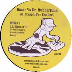Omar Vs Dr. Rubberfunk - Steppin For The Devil - Soundly Beaten 5