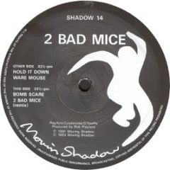 2 Bad Mice - Bombscare - Moving Shadow