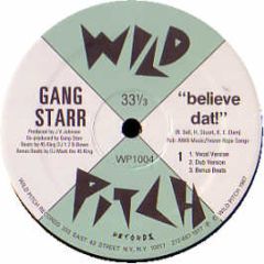 Gang Starr - Believe Dat - Wild Pitch