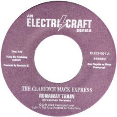 The Clarence Mack Express - Runaway Train - Electricraft