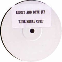 Riggsy & Dave Jay - Subliminal Cutz - Sub 1